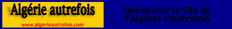 D�couvrez le Site de l'Alg�rie d'autrefois