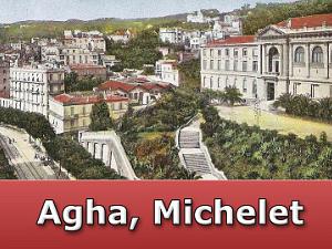 Rue Michelet, Quartier Agha
