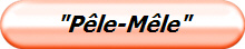 "P�le-M�le"