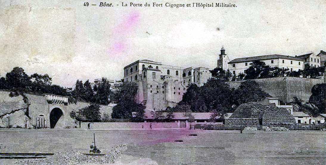 bone,la porte du fort cigogne et l'hopital militaire