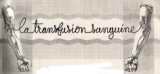 Transfusion sanguine