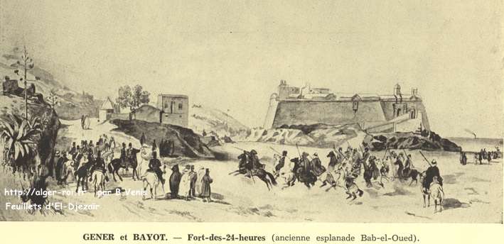 Gener et Bayot.- Fort des 24 heures - ancienne esplanade Bab-el-Oued