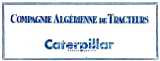 COMPAGNIE ALGERIENNE de TRACTEURS CATERPILLAR