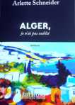 «Alger, je n’ai pas oublié