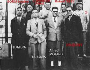 EDAIKRA Brahim (dcd)
FARGUES
Alfred MOTTARD
FALQUERY
BORJA Loulou (dcd)
LAMARQUE Alexis (dcd)
Robert SILES (dcd)
COSTA