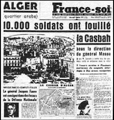 6 Janvier 1957
10.000 soldats fouillent la Casbah
----
   La Bataille d'ALGER 