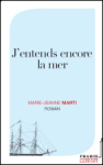 Marie Jeanne Marty
----
J'entends encore la mer