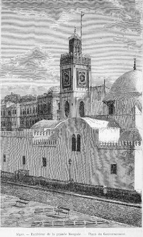 Alger. - Ext�rieur de la grande Mosqu�e. - Place dy Gouvernement.