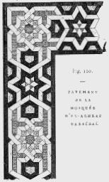 Fig. 100. - Pavement de la mosqu�e d'EL-ACHRAF-BARSEBA�