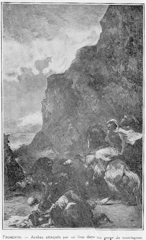 FROMENTIN. - Arabes attaqu�s par un lion dans une gorge de montagnes.
