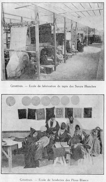 GHARDAIA: Ecole de fabrication de tapis des Soeurs Blanches; en bas: Ecole de broderies des P�res Blancs