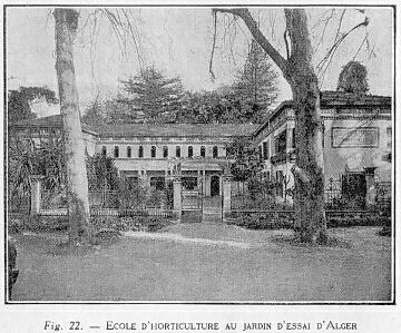 Fig. 22 - �COLE D'HORTICULTURE AU JARDIN D'ESSAI D'ALGER
