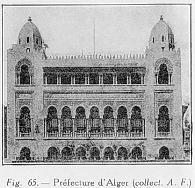 Fig. 65.- Pr�fecture d'Alger (collect. A- F.)