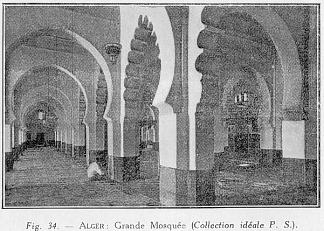 Fig. 34. - Alger : Grande Mosqu�e (Collection id�ale P. S.)