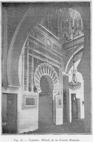Fig. 45. - TLEMCEN : Mihrab de la Grande Mosqu�e