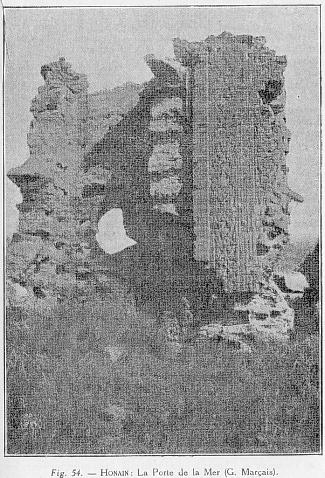 Fig. 54. - HONAIN : La Porte de la Mer (G. Mar�ais).