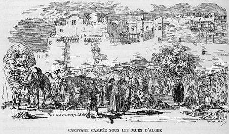 CARAVANE CAMP�E SOUS LES MURS D'ALGER.