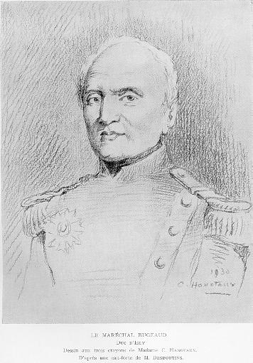 LE MARECHAL BUGEAUD Duc d'Isly Dessin aux trois crayons de M. C. HANOTAUX. D'apr�s une eau-forte de M. DESBOUTINS. (Cliquer sir l'image pour une meilleure r�solution).