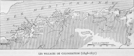 LES VILLAGES DE COLONISATION (1848-1851). Cliquez dessus pour une meilleure d�finition (200Ko)