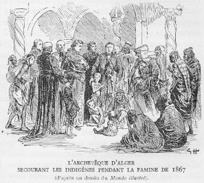 L'ARCHEV�QUE D'ALGER SECOURANT DES INDIG�NES PENDANT LA FAMINE DE 1867 (d'apr�s un dessin du Monde illustr�).