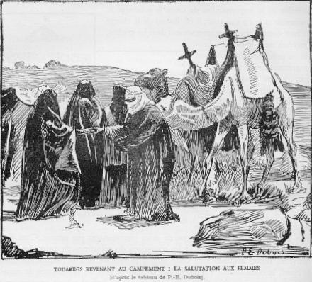 Touaregs revenant au campement : la salutation aux femmes. (d'apr�s le tableau de P.E. Dubois)