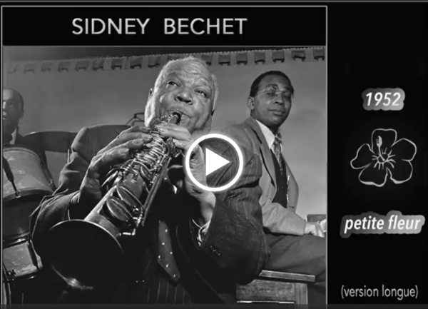 Sidney Bechet Petite Fleur version longue video