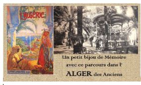 Capture 4 Ensemble Un petit bijou de Mémoire avec ce parcours dans l'Alger des Anciens