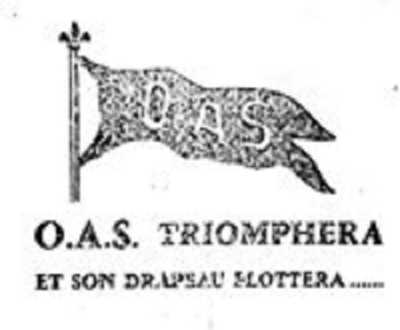  L'OAS TRIOMPHERA
