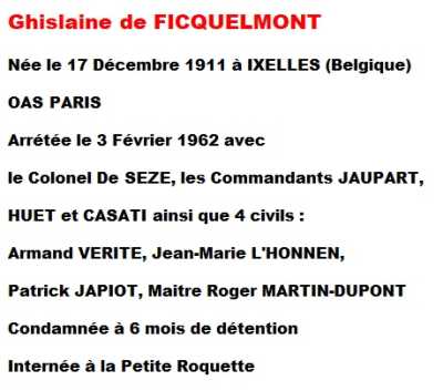 Ghislaine De FICQUELMONT
 Colonel Arnaud DE SEZE 
Commandant JAUPART
Commandant Louis HUET
Commandant CASATI
Jean-Marie L'HONNEN
Armand VERITE
Patrick JAPIOT
Me Roger MARTIN-DUPONT