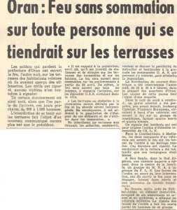 ORAN 1962
Ordre de tirer sans sommation
sur les personnes se trouvant
sur les terrasses

