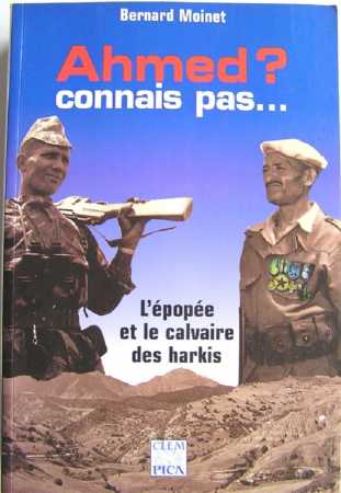  Ahmed ? Connais pas ... 
----
 Colonel Bernard MOINET
