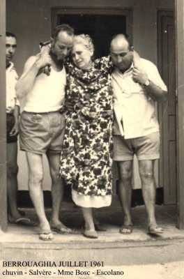  BERROUAGHIA - Juillet 1961 
----
CHUVIN
SALVERE
Mme BOSC
Antoine ESCOLANO
