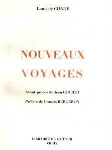  Louis De CONDE 
---- 
NOUVEAUX VOYAGES
