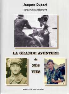  Jacques DUPONT 
La Grande Aventure de nos vies