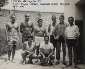  Prison de BERROUAGHIA
 Juillet 1961 
----
Jean-Pierre NEGREL
Philippe PESSINA
  Antoine ESCOLANO  
JUSTAMENTE
Jacques SIRJEAN
SLUYSMANS
SITO
COSTE