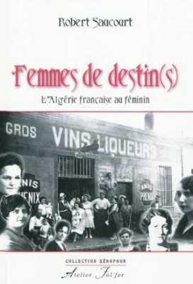  Femmes de Destin(s) 
  Robert SAUCOURT 