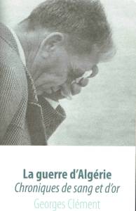 Photo-titre pour cet album: La GUERRE d'ALGERIE  Georges CLEMENT