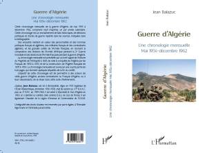 Photo-titre pour cet album: GUERRE d'ALGERIE  Chronologie des &eacute;v&egrave;nements 1954/1962