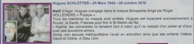  Hugues SCHLOTTER 
---- 
25 Mars 1942 - 20 Octobre 2016
----
Maquis BONAPARTE
Prisons de : ROUEN, LA SANTE
FRESNES, ST MARTIN de RE
