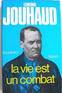  Edmond JOUHAUD 
"La Vie est un Combat"
