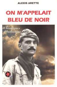  On m'appelait BLEU de NOIR 
Alexis ARETTE


