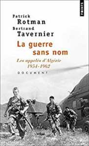  Une Guerre sans Nom
----
Patrick ROTMAN
Bertrand TAVERNIER
