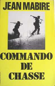  Commando de Chasse 
---- 
Jean MABIRE
