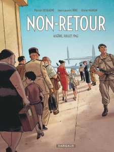  NON RETOUR 
----
Patrick JUSSEAUME
Jean-Laurent TRUC
Olivier MANGIN