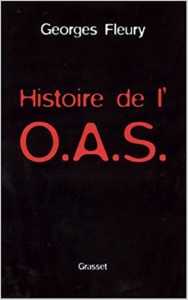  HISTOIRE SECRETE de l'OAS
Georges FLEURY
