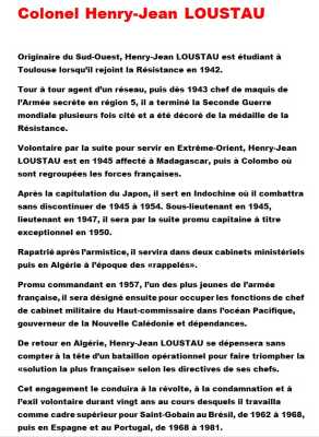   Colonel Henry LOUSTAU 
---- 
Biographie
----
LES MAQUIS 39/45
L'INDOCHINE 45/54
L'ALGERIE
LE PUTSCH
l'OAS
Maquis de l'OUARSENIS
La condamnation
L'EXIL
