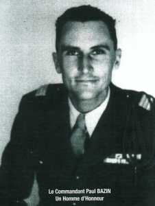  Commandant Paul BAZIN 

   Son dernier combat 