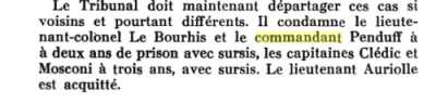   Lt Colonel Le BOURHIS
Commandant PENDUFF
Capitaine CLEDIC
Capitaine MOSCONI
Lieutenant AURIOLLE
