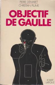 Photo-titre pour cet album: OBJECTIF DE GAULLE