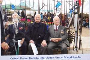  Colonel Gaston BAUTISTA 
 Docteur Jean-Claude PEREZ 
Marcel RONDA
